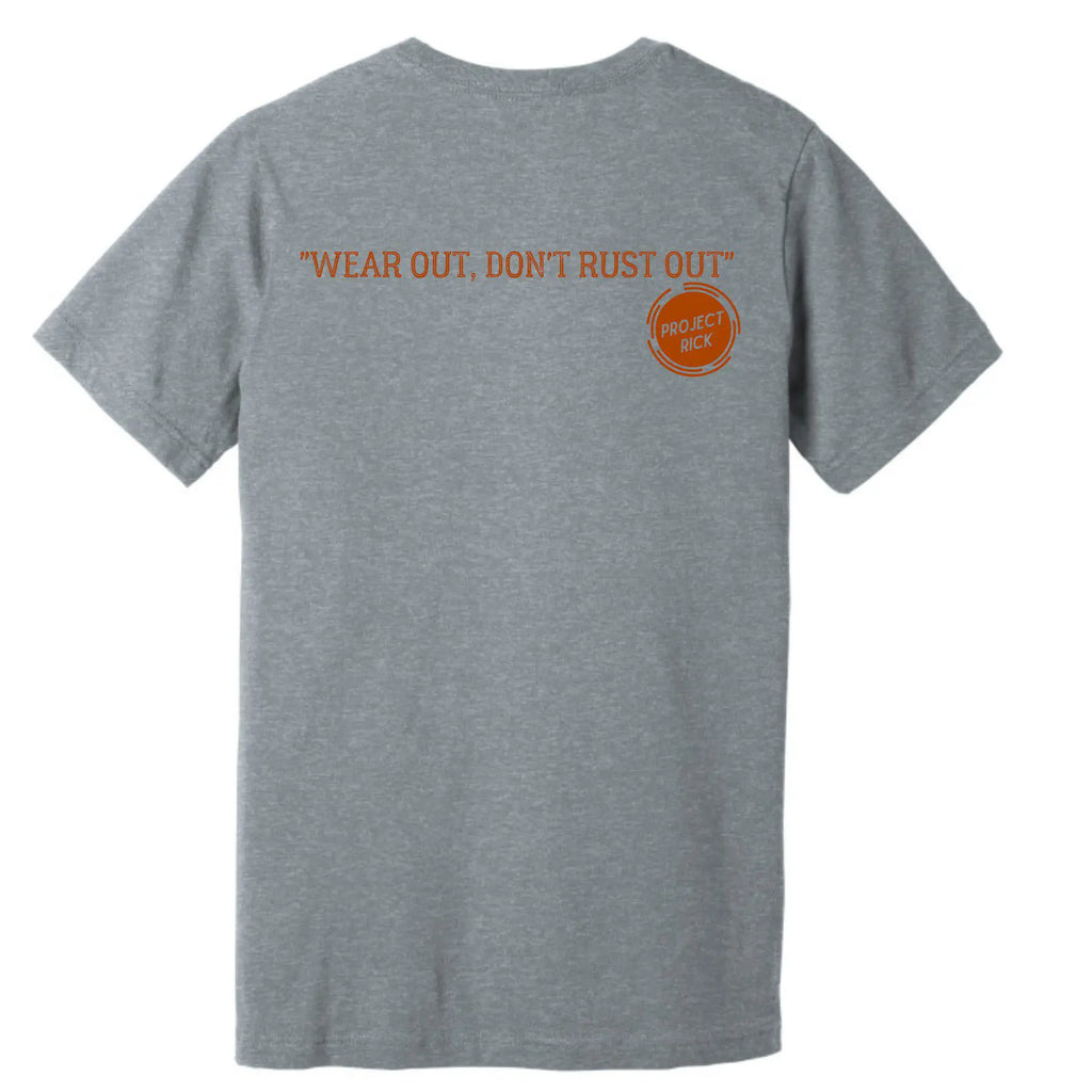 Don't Die Rusty "Don't Rust Out, Wear Out" T-Shirt